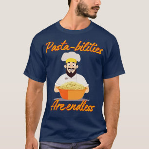 Camiseta Las bilidades de la pasta son interminables