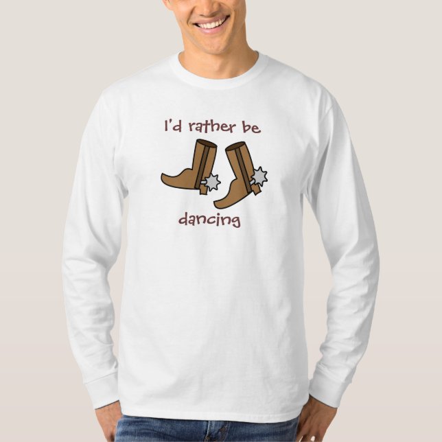 Camiseta Las botas de vaquero estén bailando bastante el (Anverso)