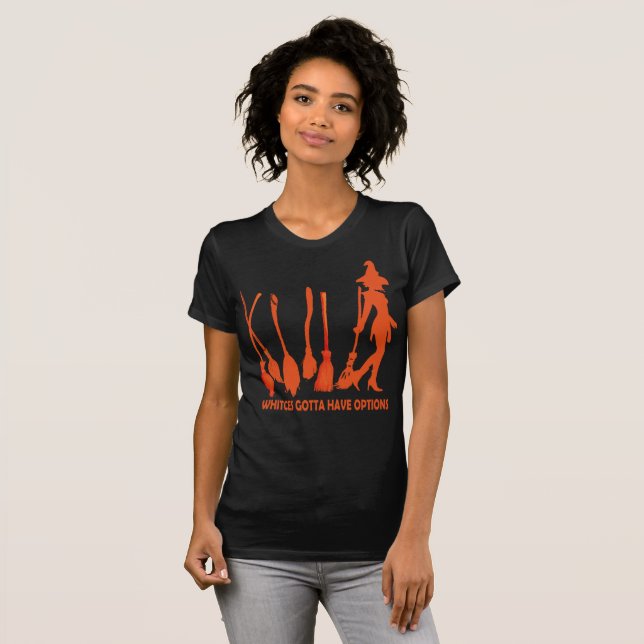 Camiseta Las brujas deben tener opciones Camisas de Hallowe (Anverso completo)