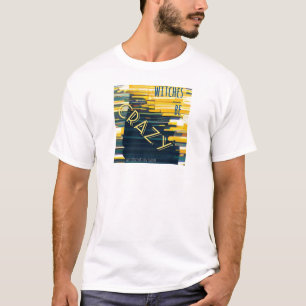 Camiseta Las brujas son locas (hombres)