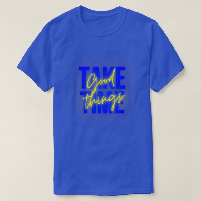 CAMISETA LAS BUENAS COSAS TOMAN TIEMPO 5 (Diseño del anverso)