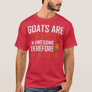 Camiseta Las cabras son alucinantes, estoy increíble, por l