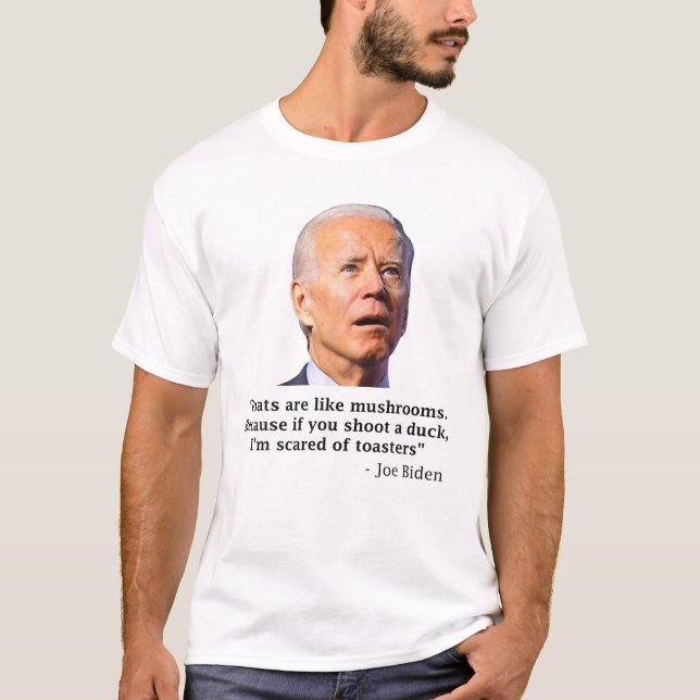 Camiseta Las Cabras Son Como Los Hongos Graciosos Joe Biden (Anverso)