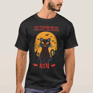 Camiseta Las cadenas de mi cambio de humor acaban de romper