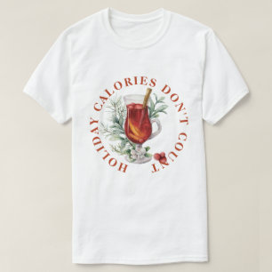 CAMISETA LAS CALORÍAS DE LAS FIESTAS NO CUENTAN -ARTE DE BE