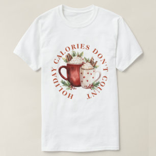 CAMISETA LAS CALORÍAS DE LAS FIESTAS NO CUENTAN -BEBIDA DE 