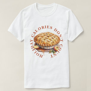 CAMISETA LAS CALORÍAS DE LAS FIESTAS NO CUENTAN - PASTEL DE