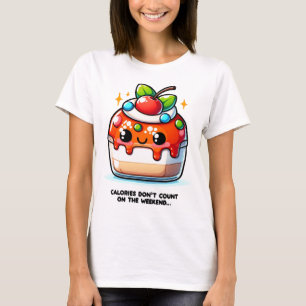 Camiseta Las calorías no cuentan el fin de semana