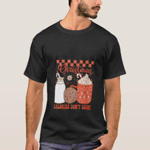 Camiseta Las calorías retro groovy no cuentan el café de lo