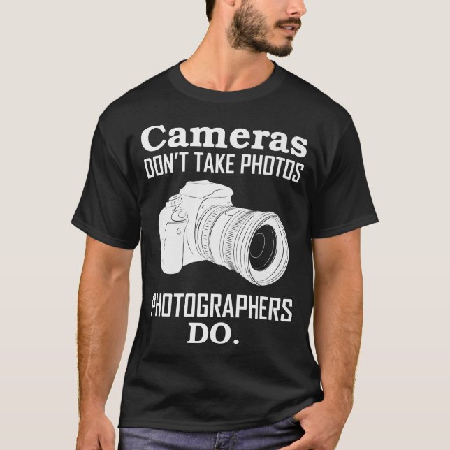 Camiseta Las Cámaras No Toman Fotos Fotográficas (Anverso)
