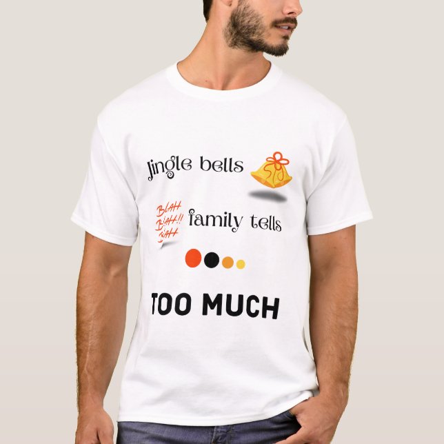 Camiseta Las campanas de jingle y la familia dicen... demas (Anverso)