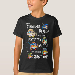 Camiseta Las cañas de pescar son como las papas fritas no p