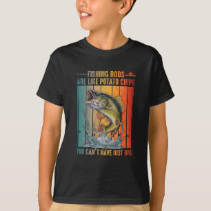 Camiseta Las cañas de pescar son como las patatas fritas no
