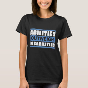 Camiseta Las capacidades superan a las discapacidades - las