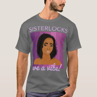 Camiseta Las cerraduras de la sisterna son una vibración