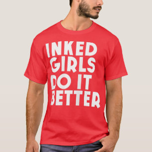 Camiseta Las Chicas con tinta femenina lo hacen mejor en Ch
