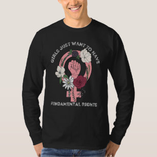 Camiseta Las chicas feministas solo quieren tener derechos 
