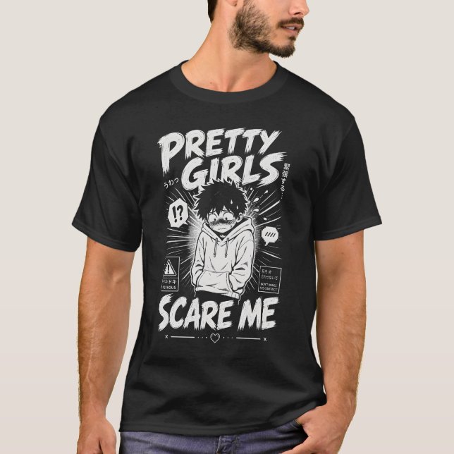 Camiseta Las Chicas Guapas Me Asustan (Anverso)