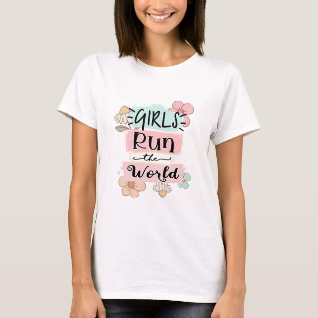 Camiseta Las Chicas Mandan En El Mundo (Anverso)