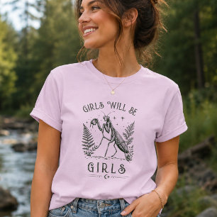 Camiseta Las Chicas Serán Chicas Mantis Religiosa