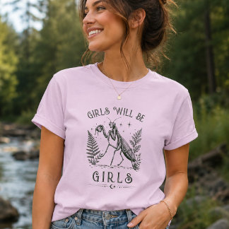 Camiseta Las Chicas Serán Chicas Mantis Religiosa