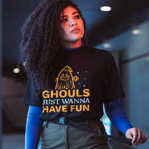 Camiseta ¡Las Chicas Solo Quieren Divertirse! Halloween