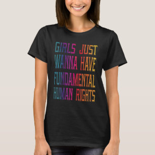 Camiseta Las chicas solo quieren tener derechos fundamental