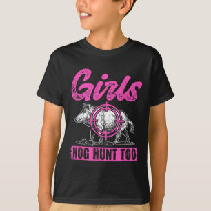 Camiseta Las chicas también cazan jabalíes Cazadoras de muj