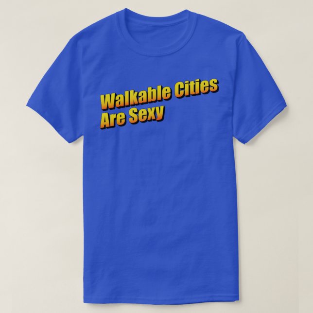 Camiseta Las ciudades a las que se puede ir caminando son u (Diseño del anverso)