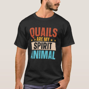Camiseta Las codornices son mi animal espiritual Criador d