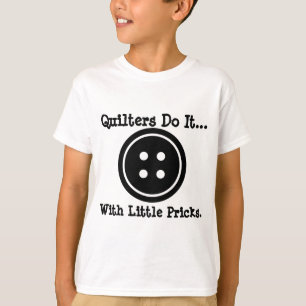 Camiseta Las colcheras lo hacen... con pequeñas pinchadas.