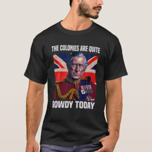 Camiseta Las Colonias Son Bastante Rowdy Hoy Bandera Britán