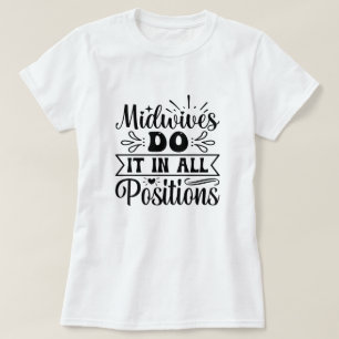 Camiseta Las Comadronas Lo Hacen En Todos Los Puestos Diver