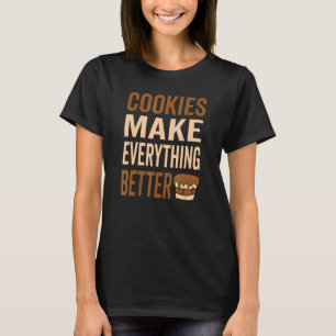 Camiseta Las cookies hacen que todo sea mejor el amor por l