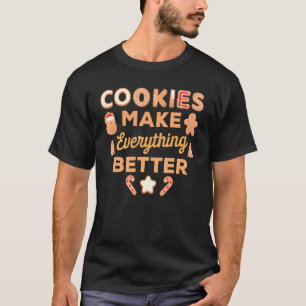 Camiseta Las cookies hacen que todo sea mejor Navidad