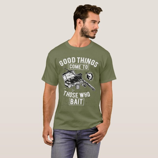 Camiseta Las cosas buenas de la pesca llegan a los que se b (Anverso completo)