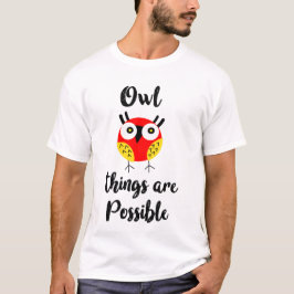Camiseta Las cosas de búho son posibles