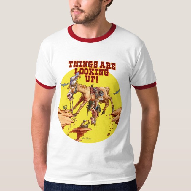Camiseta ¡Las cosas están mirando para arriba! (Anverso)
