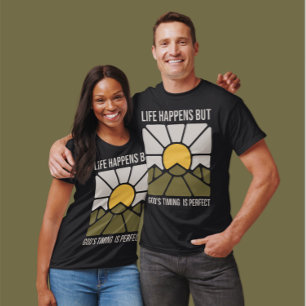 Camiseta Las cosas pasan, pero el momento de Dios es perfec