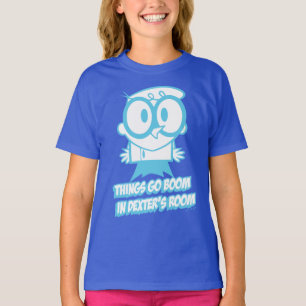 Camiseta Las cosas van a florecer en la habitación de Dexte