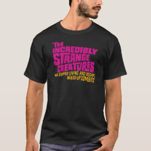 Camiseta Las criaturas increíblemente extrañas que dejaron