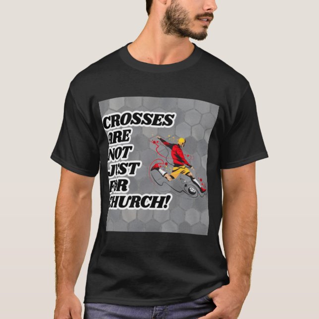 Camiseta Las Cruces No Son Solamente Para Divertidos De La  (Anverso)