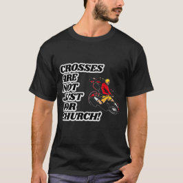Camiseta Las Cruces No Son Solamente Para Divertidos De La