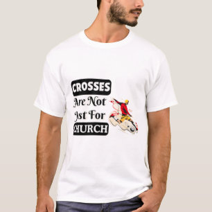 Camiseta Las Cruces No Son Solamente Para Divertidos De La 