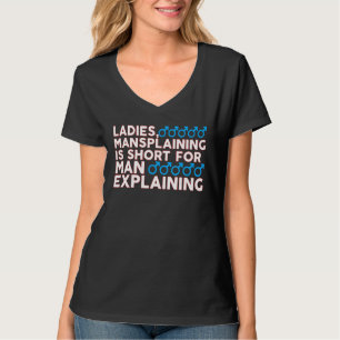 Camiseta Las Damas Que Manchan Son Cortas Para Que El Hombr