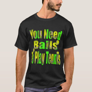 Camiseta Las divertidas pistas de tenis que necesitas,