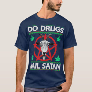 Camiseta ¿Las drogas aclaman a Satanás Cabeza de Cabra Pent