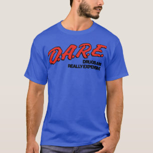 Camiseta Las drogas ATRACCIONADAS son realmente costosas