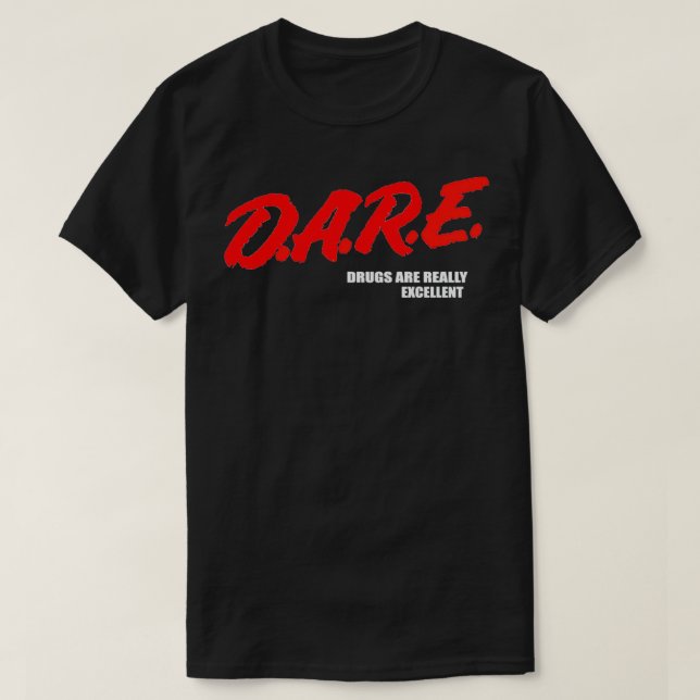 Camiseta Las drogas DARE son realmente un meme gracioso del (Diseño del anverso)
