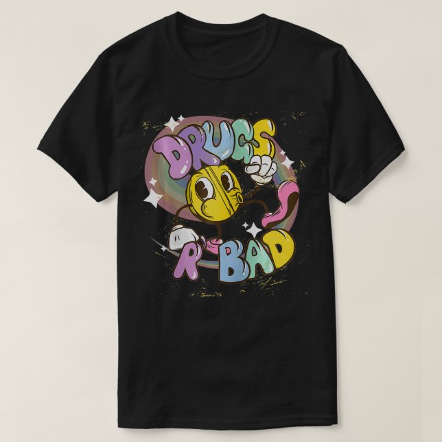 Camiseta Las drogas de pasear divertidas son malas drogas  (Diseño del anverso)
